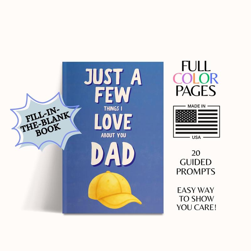 Just a Few Things I Love About You, Dad — Fill-In Memory Book"